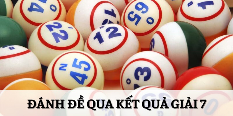 Mẹo đánh đề miền Bắc qua kết quả giải 7 ngày hôm trước